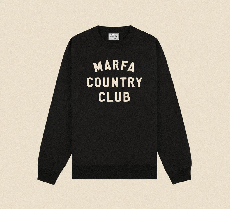 Black sweatshirt with 'Marfa Country Club'
